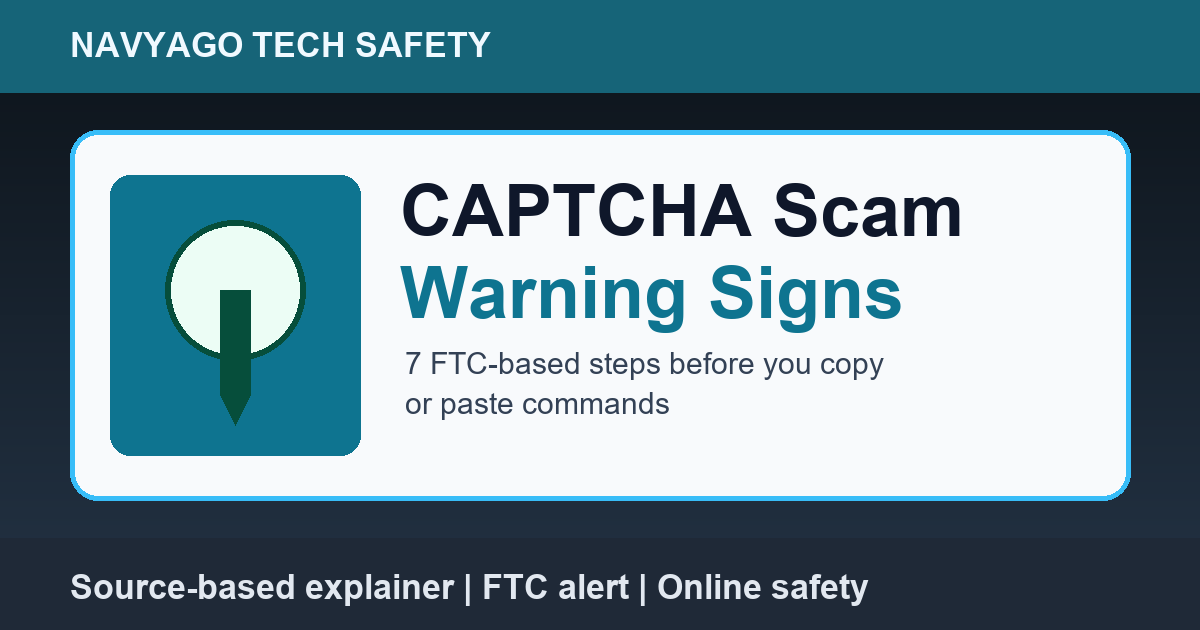 CAPTCHA scam warning signs checklist based on an FTC alert
