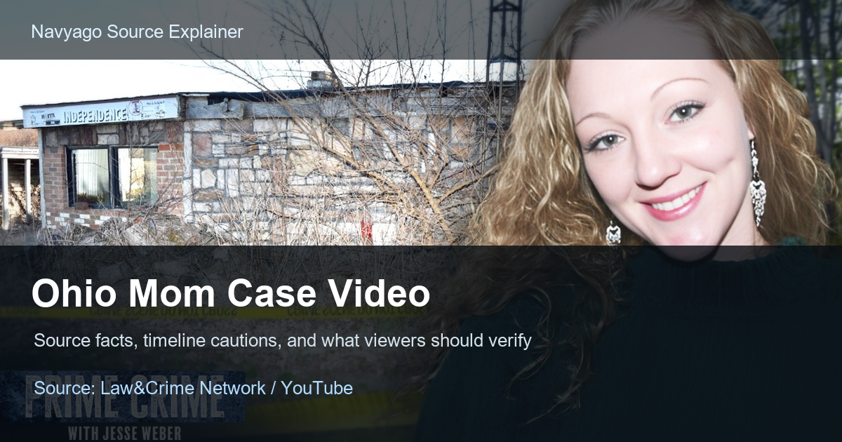 Ohio mom case video source explainer cover